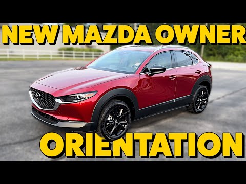 Day 1 | New Mazda Owner Orientation & How To