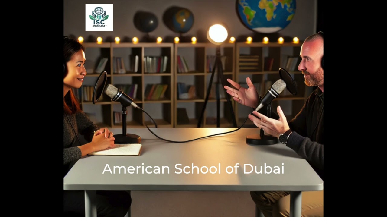 ISC Podcast - Episode 01 - American School of Dubai (Teaser)