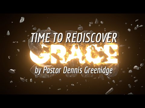 Time To Rediscover Grace
