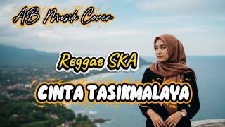 Download lagu CINTA TASIKMALAYA ASAHAN REGGAE SKA | AB MUSIK COVER mp3