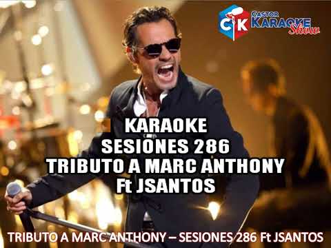 karaoke tributo a marc anthony sesiones 286 Ft jsantos demo
