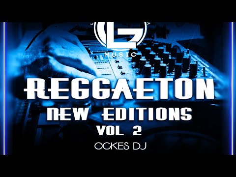 Reggaeton New Editions Vol 2 - Ockes DJ LG Music The Old School