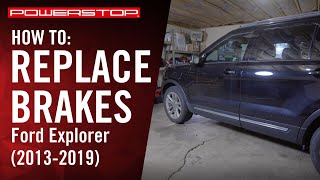 How To Replace Brakes Ford Explorer (2013 - 2019) | PowerStop