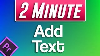 How to Add Text Tutorial | Premiere Pro CC 2019
