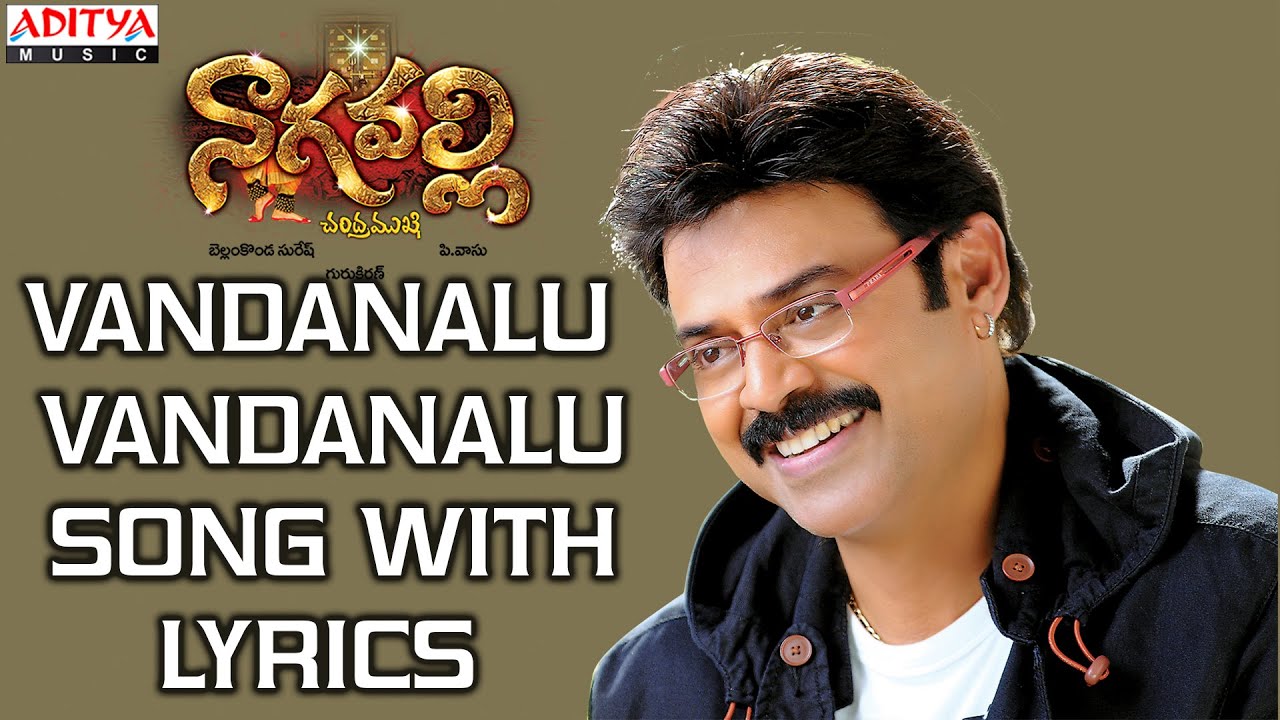 Vandanalu Lyrics | Nagavalli | Anushka Shetty, Kamalinee Mukherjee, Poonam Kaur, Richa Ganaopadhyay, Shraddha Das, Venkatesh | Nanditha, Rajesh Krishnan, Shamitha | Guru Kiran