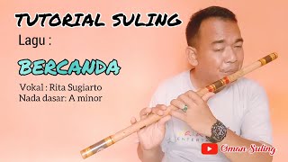 Download lagu Bercanda (Tutorial Suling) mp3
