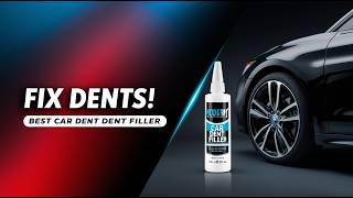 5 Best Car Dent Repair Fillers in 2026 – Easy Fix at Home