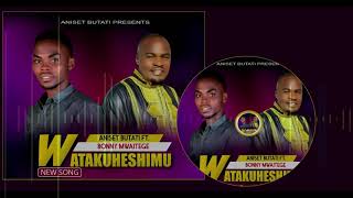 Aniset Butati Ft Bonny Mwaitege -  Watakuheshimu (