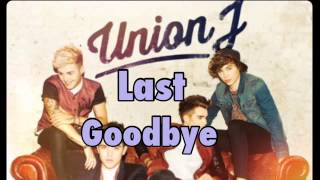 Union J last goodbye