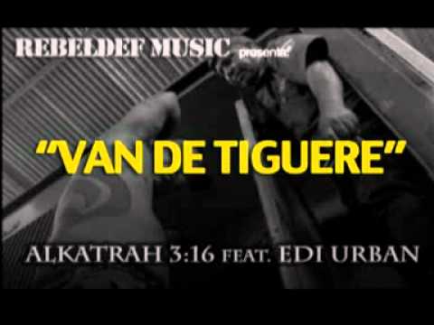 van de tiguere - Alkatrah feat. Edi Urban 2011