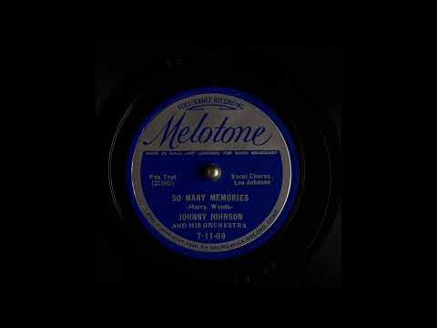 Johnny Johnson and His Orchestra & Lee Johnson - So Many Memories (1937)