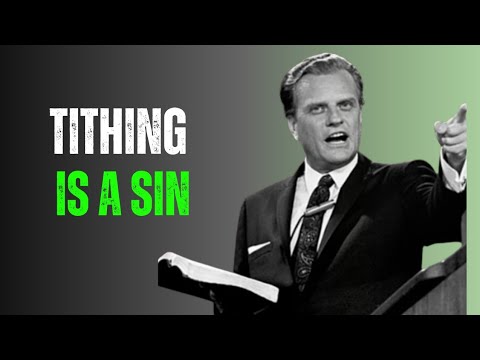 The DARK TRUTH About TITHING That Your CHURCH Never Tells You billygraham