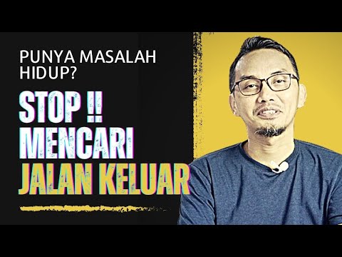 HAVING A PROBLEM? DON'T LOOK FOR A WAY OUT || LIFE MOTIVATION