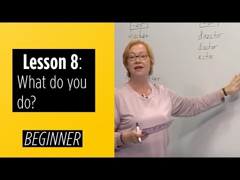 Beginner Levels - Lesson 8: What do you do?