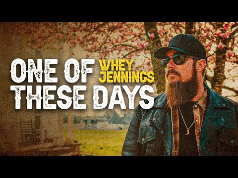 Whey Jennings- One of These Days (Official Music Video)