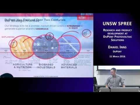 UNSW SPREE 201603-11 Daniel Inns - Research and product development at DuPont Photovoltaic Solutions