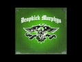 Dropkick Murphys "Never Again" -HQ-