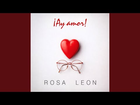 Si Todos Fuesen Iguales A Ti - Rosa Leon