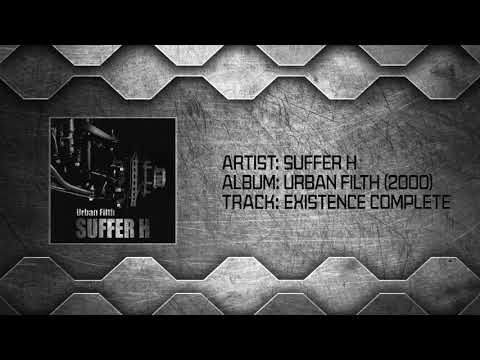 Suffer H - Existence Complete (REMASTERED)