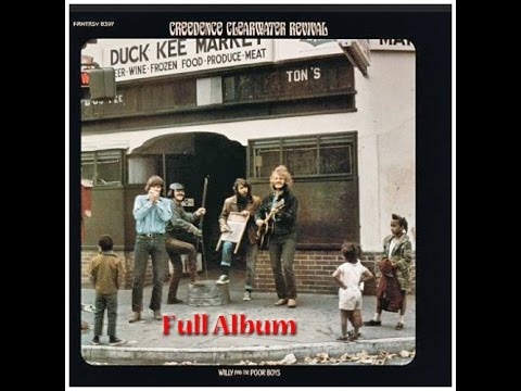 CCR - Willy And The Poor Boys - Full Album