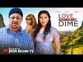 LOVE COST NO DIME 2025 Latest Nigerian Movie IK Ogbonna Jennifer Obodo Bela Salami