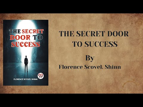 The Secret Door to Success | By Florence S. Shinn | Full Audiobook