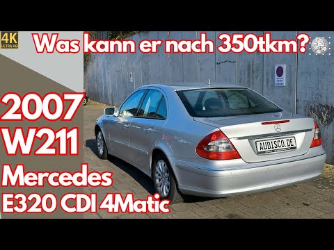 Mercedes W211 E320 CDI 4Matic - Was kann er nach 350tkm?