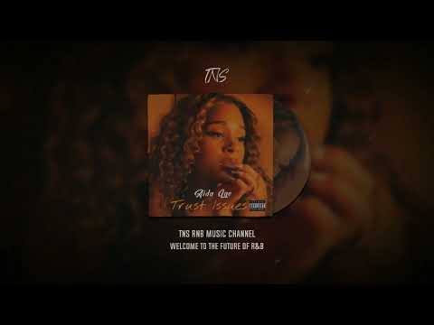 Aida Lae - Trust Issues