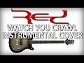 RED - Watch You Crawl (Studio Instrumental ...