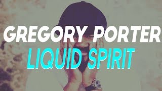 Gregory Porter - Liquid Spirit - 20SYL Remix (SLY AV EDIT)