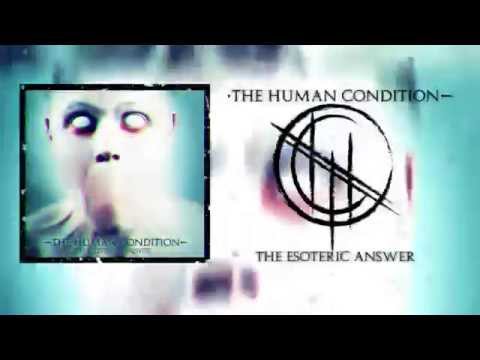 THE HUMAN CONDITION - The Esoteric Answer LYRIC VIDEO