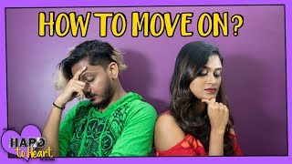 HOW TO MOVE ON FROM YOUR CRUSH? - Hard To Heart ft