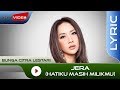 Bunga Citra Lestari - Jera (Hatiku Masih Milikmu) [Video Lirik 2]