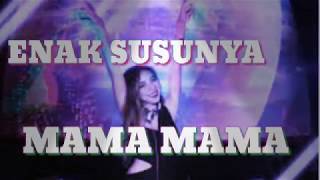 Download lagu DJ ENAK SUSUNYA MAMA MAMA mp3 Download lagu DJ ENAK SUSUNYA MAMA MAMA mp3