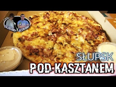 Pod Kasztanem - Pizzeria | SŁUPSK | Zajadamy, oceniamy! (#10) [PIZZA] | SEZON I - THE END