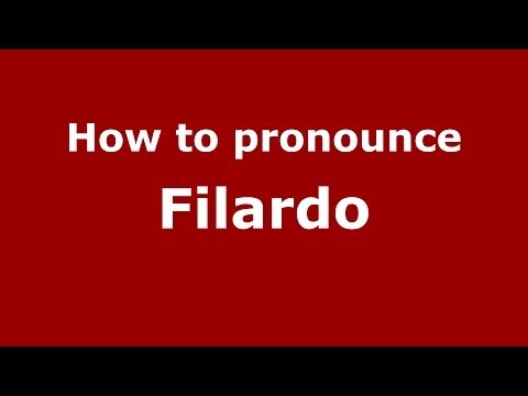 How to pronounce Filardo