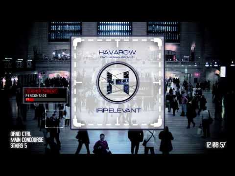 Havarow - Irrelevant (feat. Nathan Brumley)