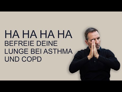 Ha Ha Ha Ha – Befreie deine Lunge bei Asthma und COPD | Frei Atmen Dr. Neuburger