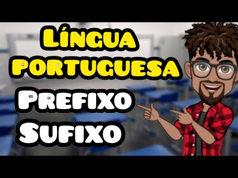 PREFIXO E SUFIXO | DERIVAÇÃO