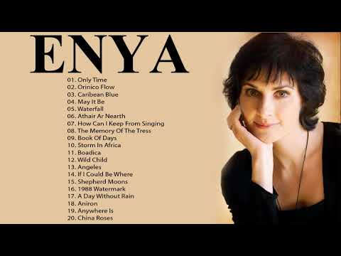 The Very Best Of ENYA Full Album 2021 -  ENYA Greatest Hits New Playlist 2021