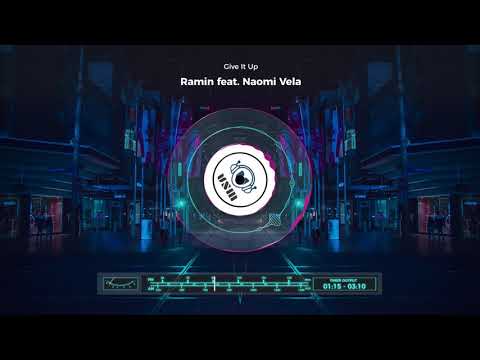 Ramin feat. Naomi Vela - Give It Up