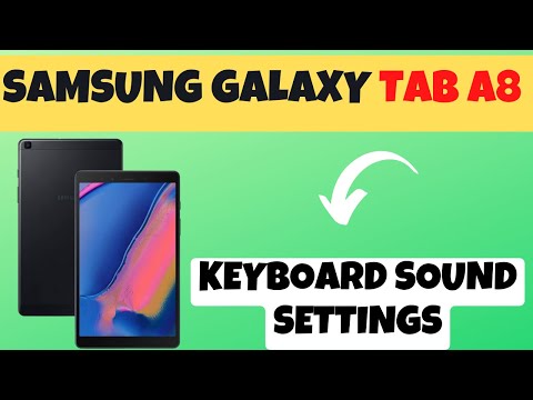 Samsung Galaxy Tab A8 , A8 LTE How to Turn Keyboard Click Sound or Vibration ON or OFF