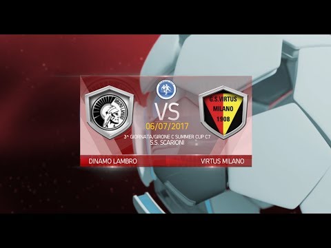 SUMMER CUP C7 - Dinamo Lambro vs Virtus Milano