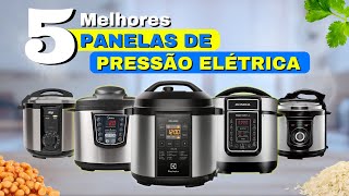 TOP 5 Melhor PANELA DE PRESSAO ELETRICA em 2024 | Melhores PANELAS DE PRESSAO ELETRICAS ✅