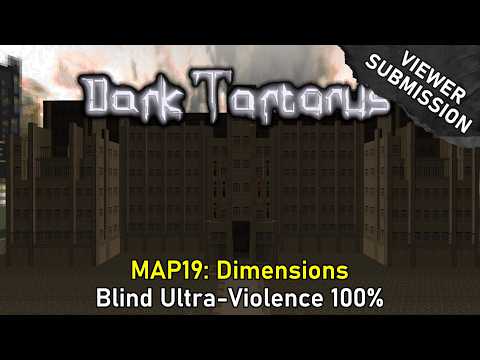 Dark Tartarus - MAP19: Dimensions (Blind Ultra-Violence 100%)
