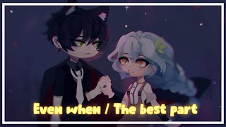 Beyond the stars - Even when / The best part ( GCMV )