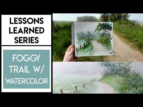 Thumbnail for Watercolor Plein Air on a Foggy Trail (Real Time) ✶ Lessons Learned Series #2 by Burns