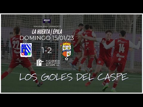 Los Goles del Caspe | CF EPILA 1-2 CD CASPE | Tercera RFEF J17 22/23 (15/01/23)