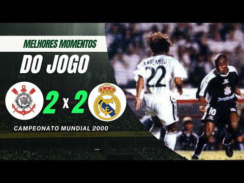 Corinthians x Real Madrid - MELHORES MOMENTOS  - MUNDIAL DE CLUBES DO ANO DE 2000 JOGÃO