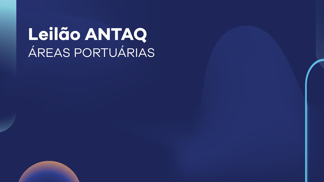 Leilão ANTAQ | ÁREAS PORTUÁRIAS